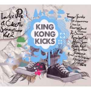 Various - King Kong Kicks - Indie Pop & Electro Sensations Vol.2