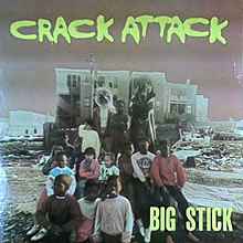 Big Stick - Crack Attack album cover