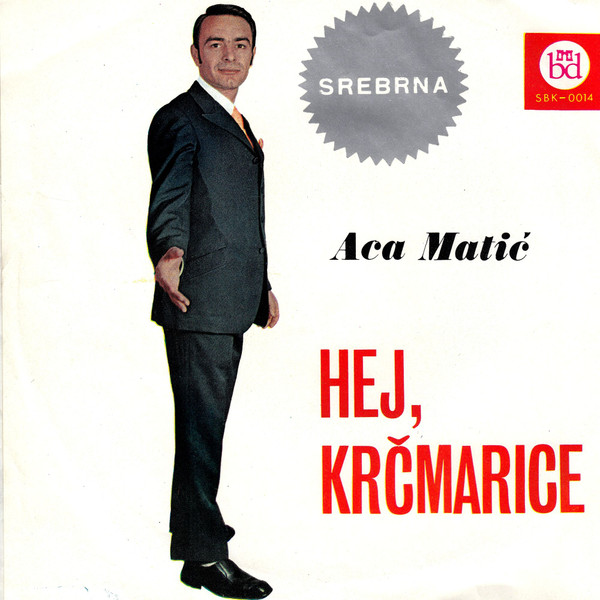 last ned album Aca Matić - Hej Krčmarice