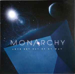 Monarchy (2) - Love Get Out Of My Way album cover