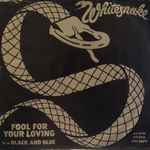 Whitesnake – Fool For Your Loving (1980, Vinyl) - Discogs