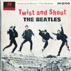 The Beatles – Twist And Shout (1964, Vinyl) - Discogs