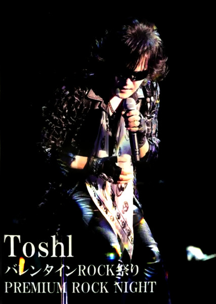 Toshl – バレンタインRock祭り (Premium Rock Night) (2017, DVD 
