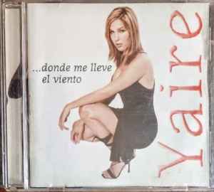 Yaire - ...Donde Me Lleve El Viento album cover