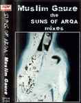 Cover of The Suns Of Arqa Mixes, , Cassette