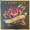 Various - A Comp For Mom