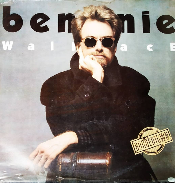 Bennie Wallace – Bordertown (1988, Vinyl) - Discogs