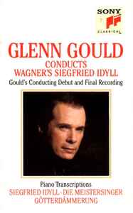 Wagner / Glenn Gould – Glenn Gould Conducts Wagner's Siegfried Idyll  (Dolby