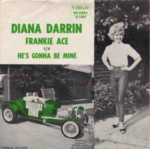 Diana Darrin - Frankie Ace / He's Gonna Be Mine album cover