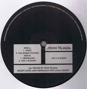 John Tejada - The J Is Silent