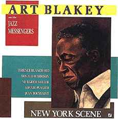 Art Blakey & The Jazz Messengers - New York Scene