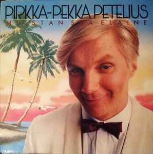 Pirkka-Pekka Petelius - Muistan Sua Elaine