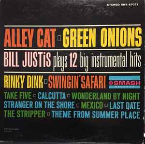 Bill Justis - Alley Cat / Green Onions: Bill Justis Plays 12 Big Instrumental Hits album cover