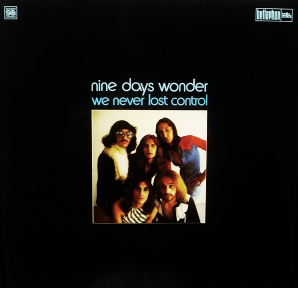 Nine Days Wonder – We Never Lost Control (1973, Vinyl) - Discogs