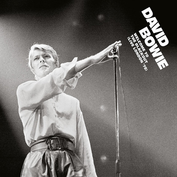 David Bowie – Welcome To The Blackout (Live London '78) (2018, 180