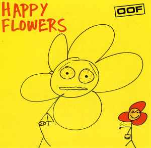 Oof - Happy Flowers
