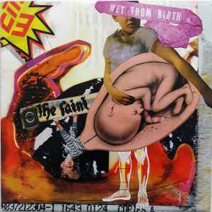 The Faint - Wet From Birth