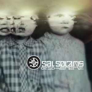 Die Scherben 2004-2010 - Sal Solaris