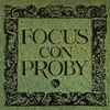 Focus (2) Con Proby* - Focus Con Proby