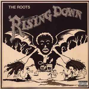 The Roots - Rising Down