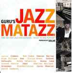 Guru's Jazzmatazz - Jazzmatazz Vol. 4: The Hip Hop Jazz Messenger 