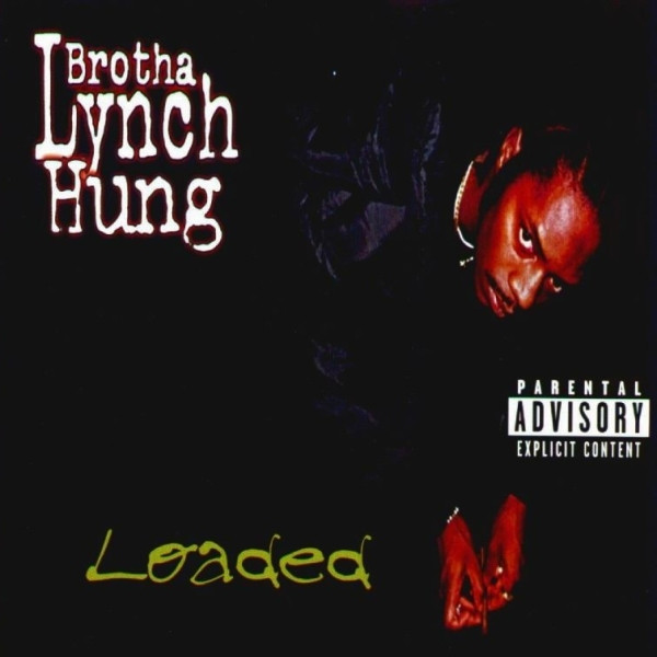 Brotha Lynch Hung – Loaded (2020, Cassette) - Discogs