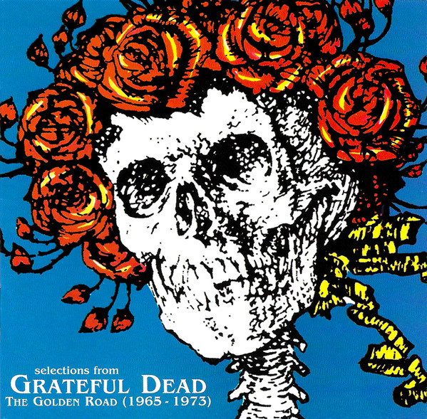 Grateful Dead – Selections From The Golden Road (1965-1973 