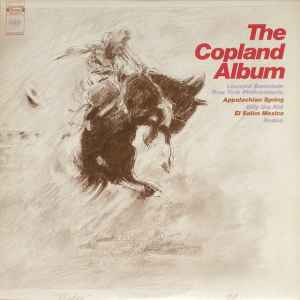 The Copland Album  (Appalachian Spring / Billy The Kid / El Salón México / Rodeo) - Leonard Bernstein / New York Philharmonic