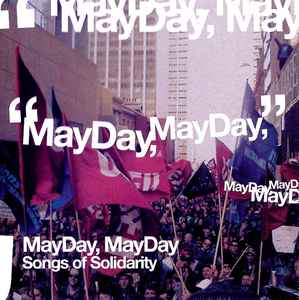 Various - MayDay, Mayday: Songs of Solidarity. album cover