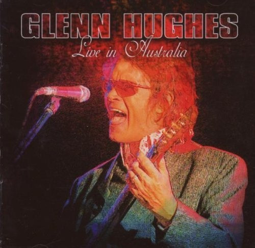 Glenn Hughes - Live In Australia | Releases | Discogs