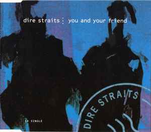 Dire Straits - You And Your Friend