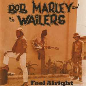 Bob Marley & The Wailers - Feel Alright album cover