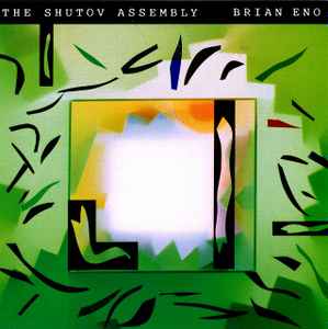 Brian Eno - The Shutov Assembly album cover