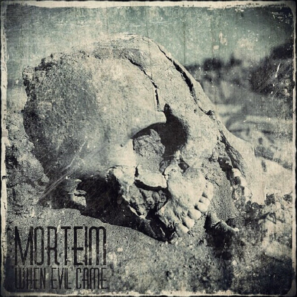 descargar álbum Morteim - When Evil Came