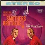 The Songs and Comedy Of The Smothers Brothers! / The Smothers Brothers