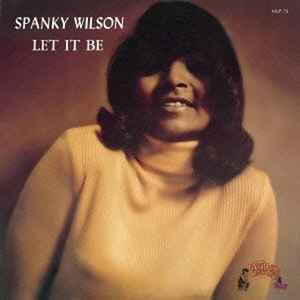 Spanky Wilson – Let It Be (1970, Vinyl) - Discogs