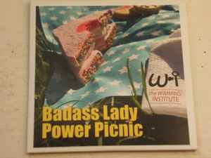 The Wimmins' Institute - Badass Lady Power Picnic album cover