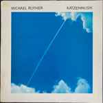 Michael Rother – Katzenmusik (1979, Vinyl) - Discogs