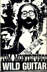 Tom Montefusco - Wild Guitar album cover