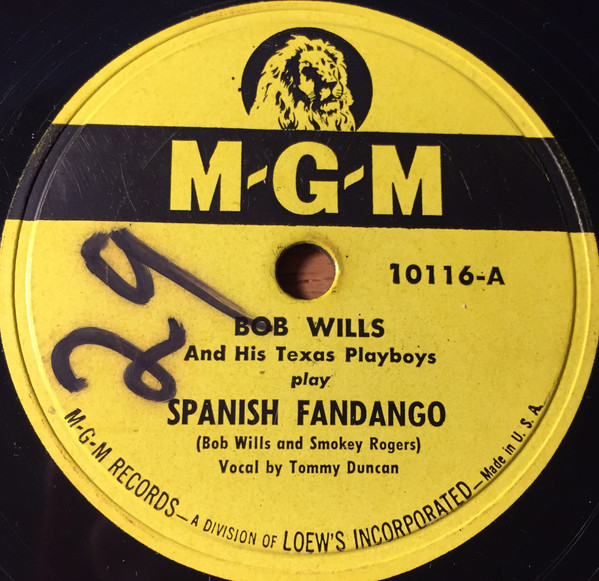 Bob Wills And His Texas Playboys – Spanish Fandango / Bubbles In