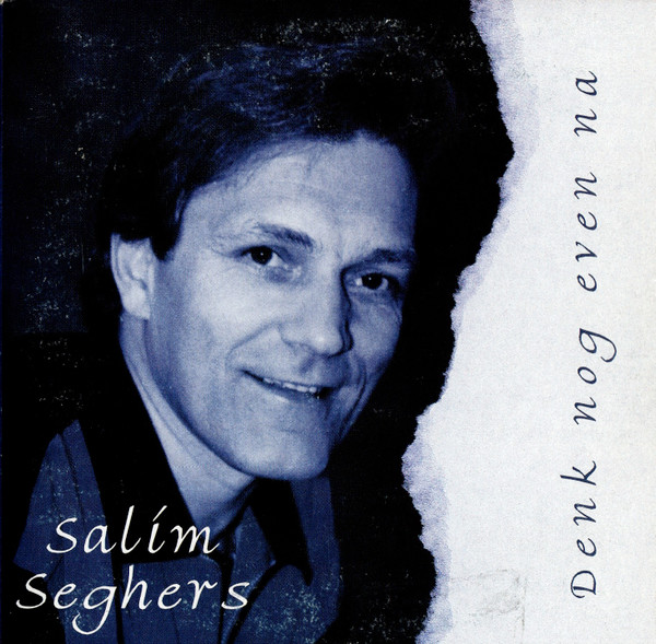 télécharger l'album Salim Seghers - Denk Nog Even Aan Mij