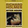 Richard Holmes* - After Hours