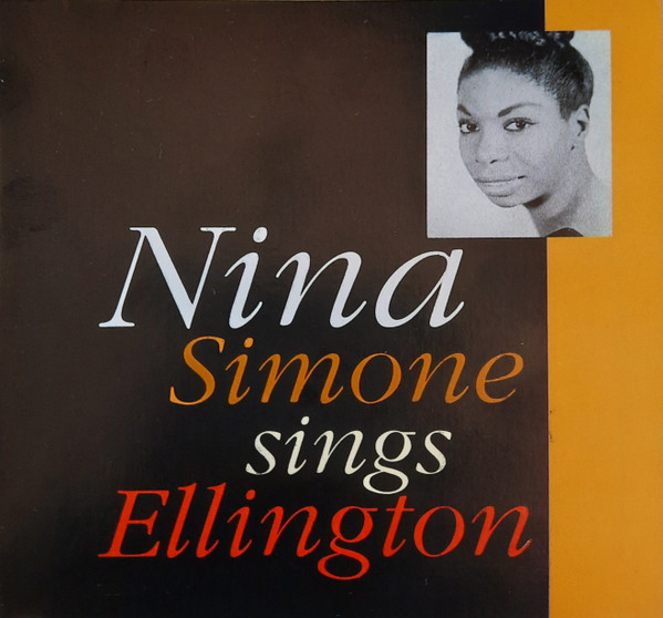 Nina Simone - Nina Simone Sings Ellington | Releases | Discogs