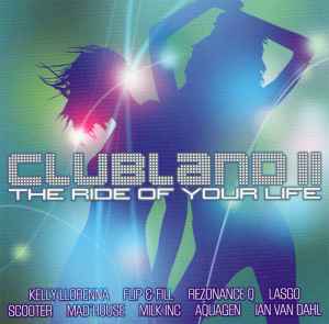 Various - Clubland II - The Ride Of Your Life | Releases | Discogs