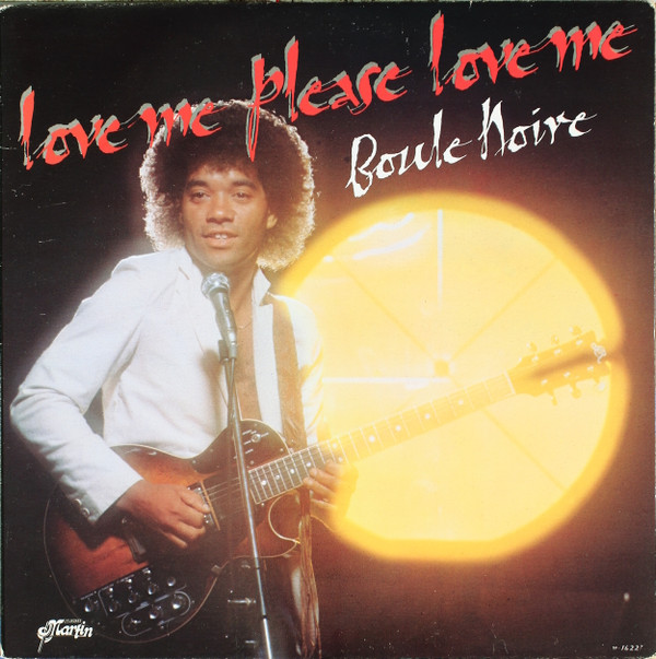 Boule Noire - Love Me Please Love Me | Les Disques Martin (M 16227) - main