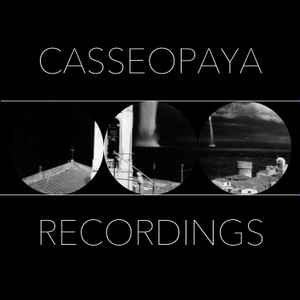 Casseopaya Recordings on Discogs