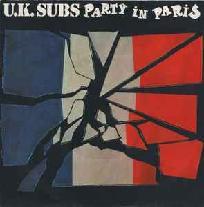 Party In Paris - U.K. Subs