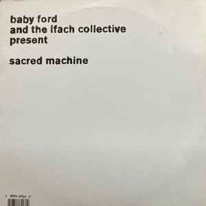 Baby Ford & The Ifach Collective - Sacred Machine album cover