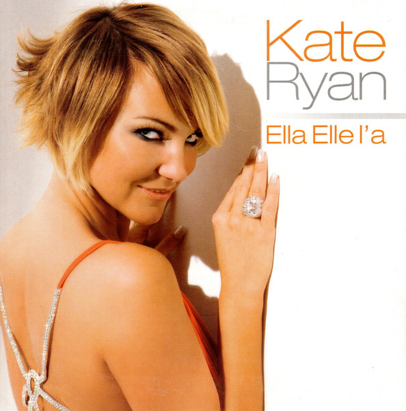 Kate Ryan Ella Elle L'a | | Discogs