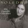 Soledad - Mis Grandes Canciones